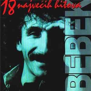 Željko Bebek - 18 Najvećih Hitova FLAC
