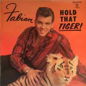 Fabian - Hold That Tiger FLAC