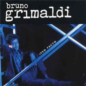 Bruno Grimaldi - Ipso Facto FLAC