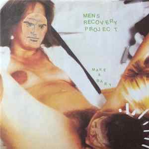 Men's Recovery Project - Make A Baby FLAC
