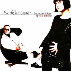 Swing Out Sister - Beautiful Mess (Special Edition) FLAC