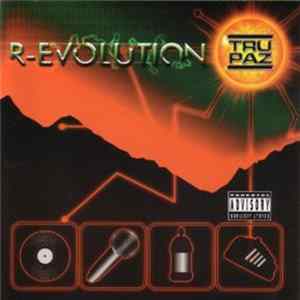 Tru-Paz - R-Evolution FLAC