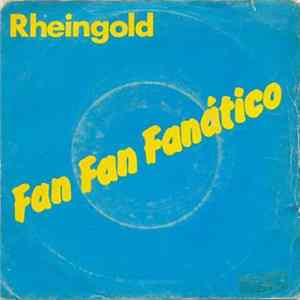 Rheingold - Fan Fan Fanático FLAC