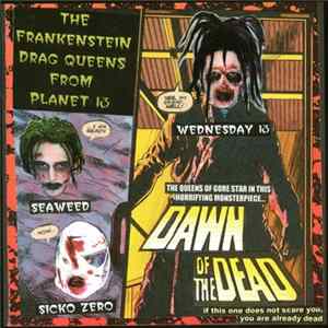 The Frankenstein Drag Queens From Planet 13 / The Nerds - Dawn Of The Dead / Satan's Rise FLAC