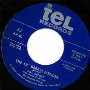 Bill Kenny - The Ol' Dream Mender / I'd Climb The Highest Mountain FLAC