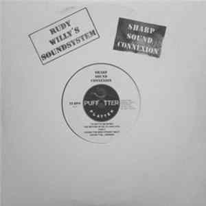 Rudy Willy's Soundsystem / The Sharp Sound Connexion - Rudy Willy's Soundsystem / Sharp Sound Connexion, The FLAC