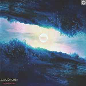 SoulChorea - Open Water FLAC