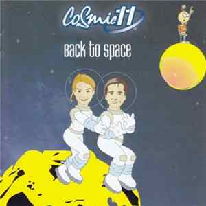 Cosmic 11 - Back To Space FLAC