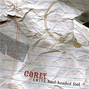 Corey Smith - Hard-Headed Fool FLAC