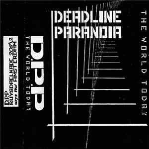 Deadline Paranoia - The World Today FLAC