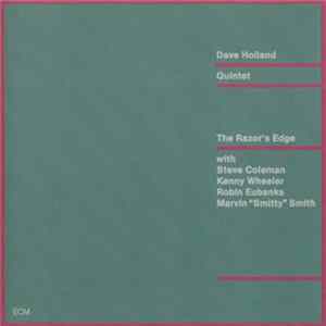 Dave Holland Quintet - The Razor's Edge FLAC