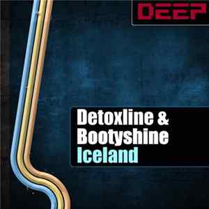 Detoxline & Bootyshine - Ice Land FLAC