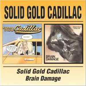 Solid Gold Cadillac - Solid Gold Cadillac / Brain Damage FLAC