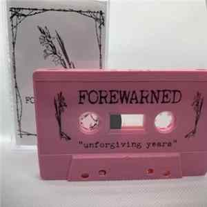 Forewarned - Unforgiving Years FLAC