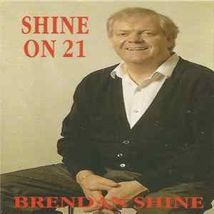 Brendan Shine - Shine On 21 FLAC