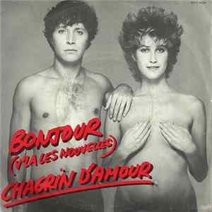 Chagrin D'amour - Bonjour (V'la Les Nouvelles) FLAC