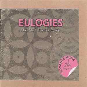 Eulogies - Tear The Fences Down FLAC