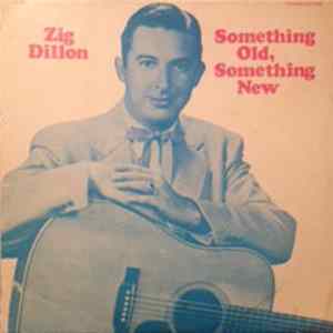 Zig Dillon - Something Old, Something New FLAC