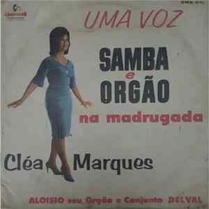 Cléa Marques - Uma Voz, Samba E Órgão Na Madrugada FLAC