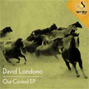 David Londono - Out Control EP FLAC