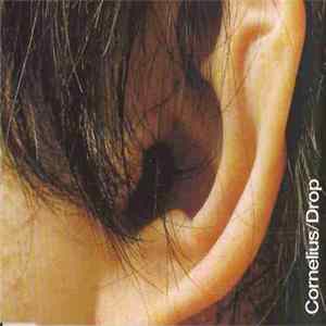Cornelius - Drop FLAC