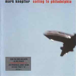 Mark Knopfler - Sailing To Philadelphia FLAC