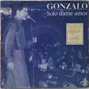 Gonzalo - Solo Dame Amor FLAC