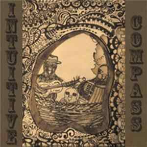 Intuitive Compass - Wake Up Little Song Bird FLAC
