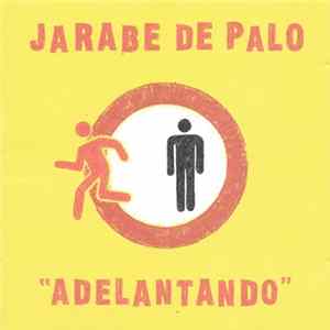 Jarabe De Palo - Adelantando FLAC
