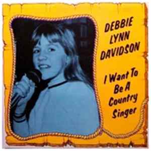 Debbie Lynn Davidson - I Want To Be A Country Singer FLAC