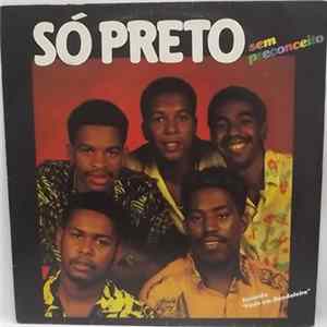 Só Preto Sem Preconceito - Só Preto Sem Preconceito FLAC