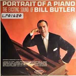 The Exciting Sound Of Bill Butler - Portrait Of A Piano FLAC