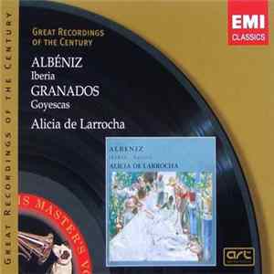 Albéniz / Granados – Alicia De Larrocha - Iberia / Goyescas FLAC
