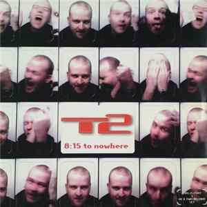 T2 - 8:15 To Nowhere FLAC