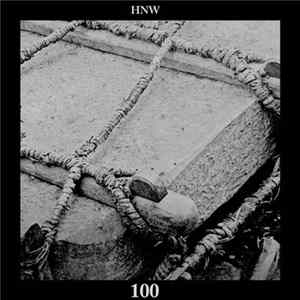 Various - 100 : Celebrating 100 Releases With HNW FLAC