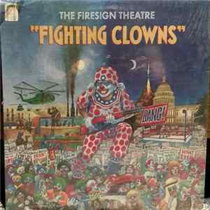 The Firesign Theatre - Fighting Clowns FLAC