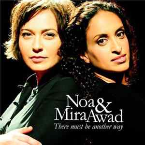 Noa & Mira Awad - There Must Be Another Way FLAC