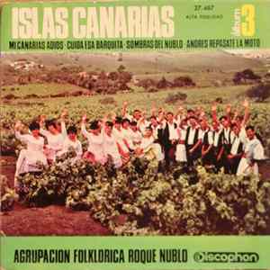 Agrupacion Folklorica Roque Nublo - Mi Canarias Adios (Album 3) FLAC