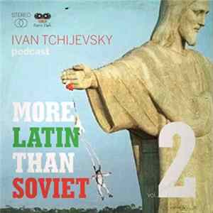 Various - More Latin Than Soviet 2 FLAC
