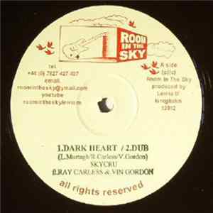 Skycru Feat Ray Carless & Vin Gordon - Dark Heart FLAC