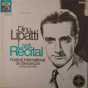 Dinu Lipatti - Last Recital - Festival International Besançon - 16. September 1950 FLAC