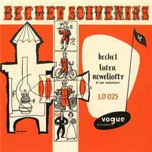 Sidney Bechet, Claude Luter, André Réwéliotty Et Son Orchestre - Bechet Souvenirs FLAC