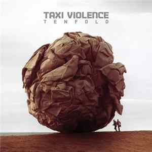 Taxi Violence - Tenfold FLAC