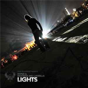 Hyper & Beatman And Ludmilla - Lights FLAC