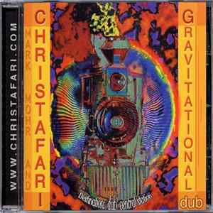 Mark Mohr and Christafari - Gravitational Dub FLAC