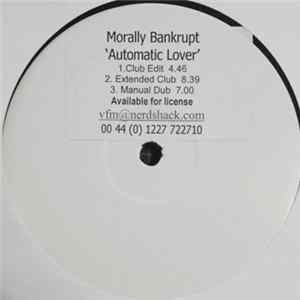 Morally Bankrupt - Automatic Lover FLAC