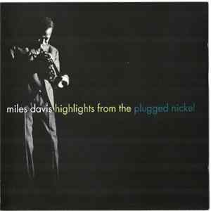 Miles Davis - Highlights From The Plugged Nickel FLAC