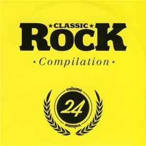 Various - Classic Rock Compilation Volume 24 FLAC