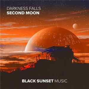 Darkness Falls - Second Moon FLAC