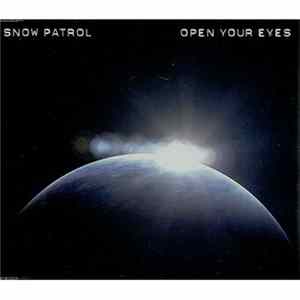 Snow Patrol - Open Your Eyes FLAC